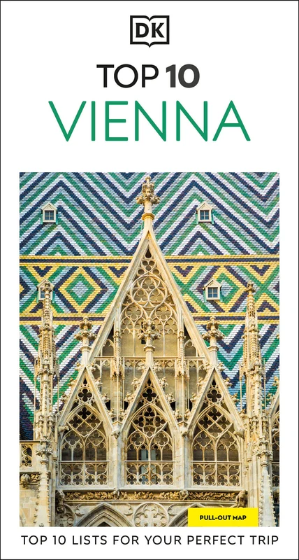 DK Top 10 Vienna: Top 10 lists for your perfect trip, plus an all-weather folded map