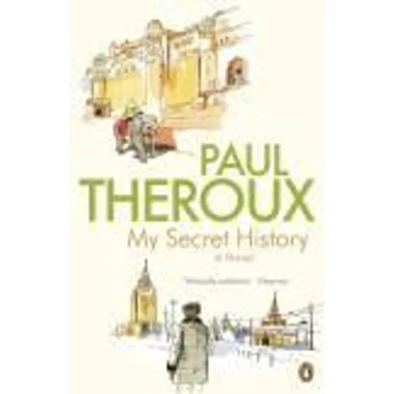 My Secret History - a Novel