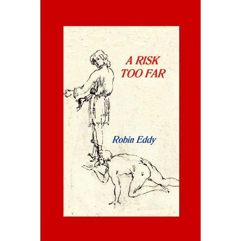 A Risk Too Far
