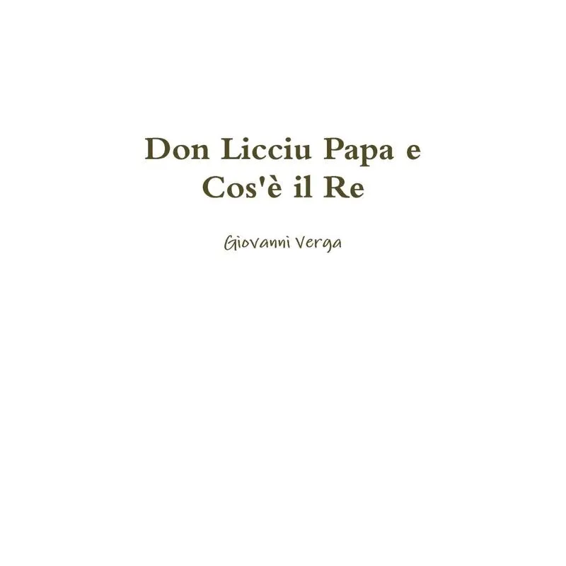 Don Licciu Papa e Cosè il Re