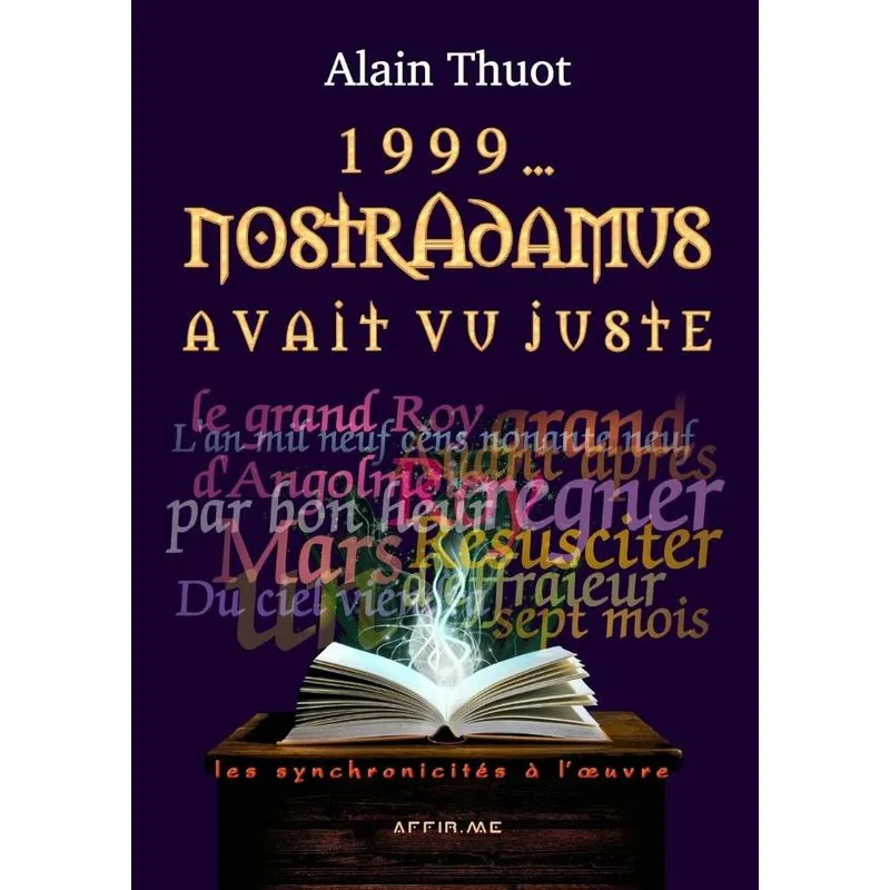 1999... Nostradamus avait vu juste
