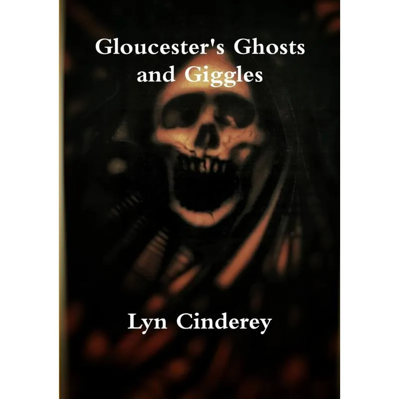 Gloucesters Ghosts and Giggles