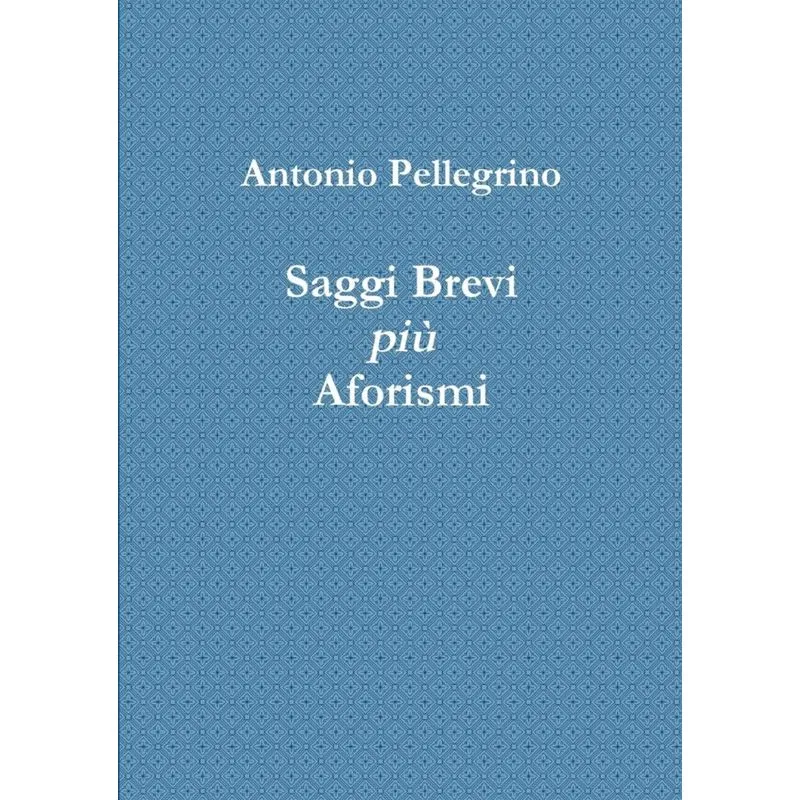 Saggi Brevi più Aforismi