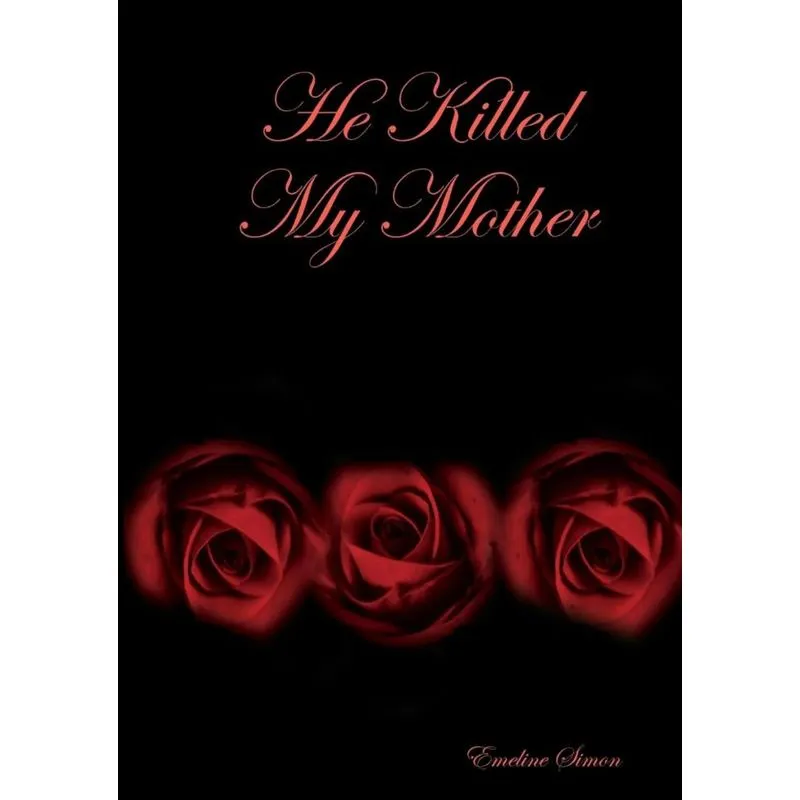 He Killed My Mother