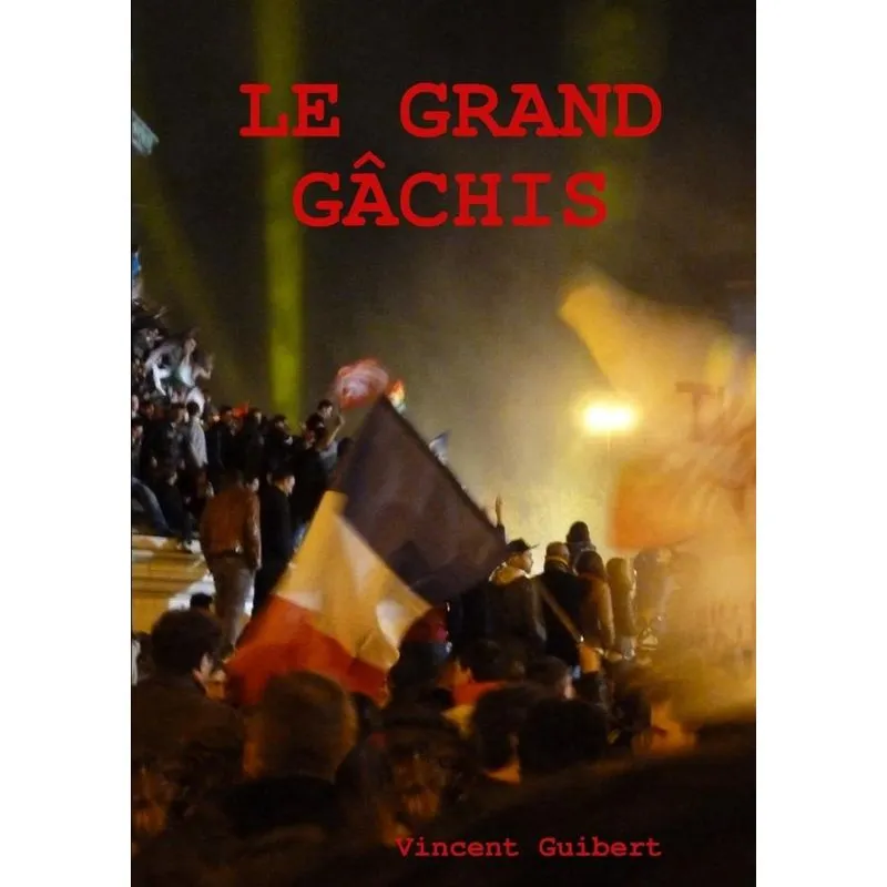 Le grand gâchis