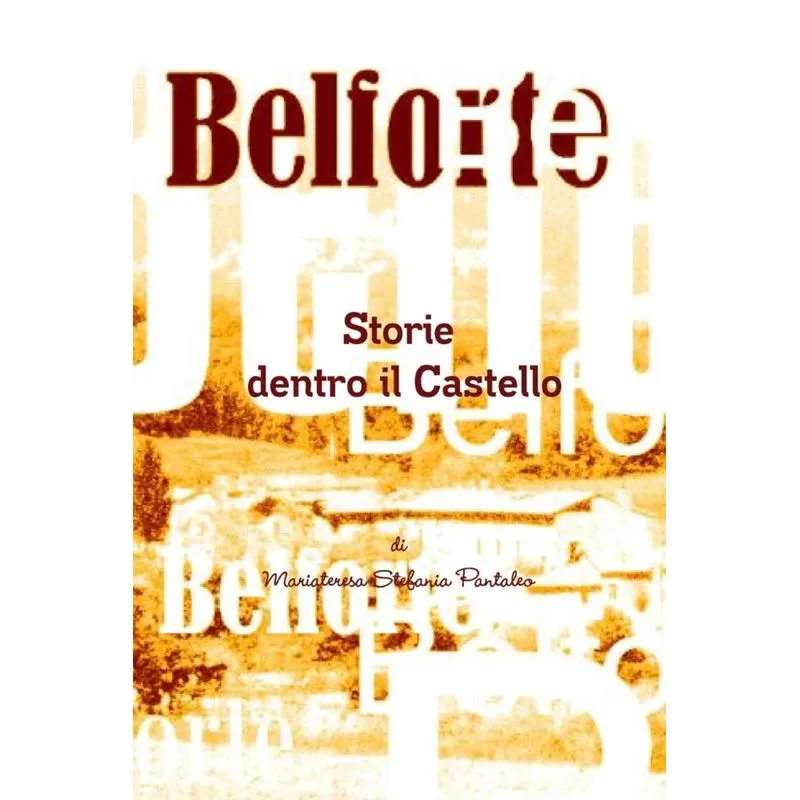 Belforte Storie dentro il Castello