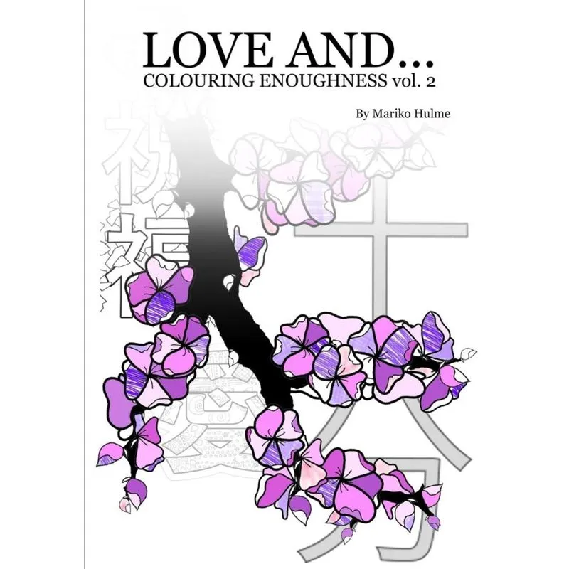 Love And (Colouring Enoughness vol 2)
