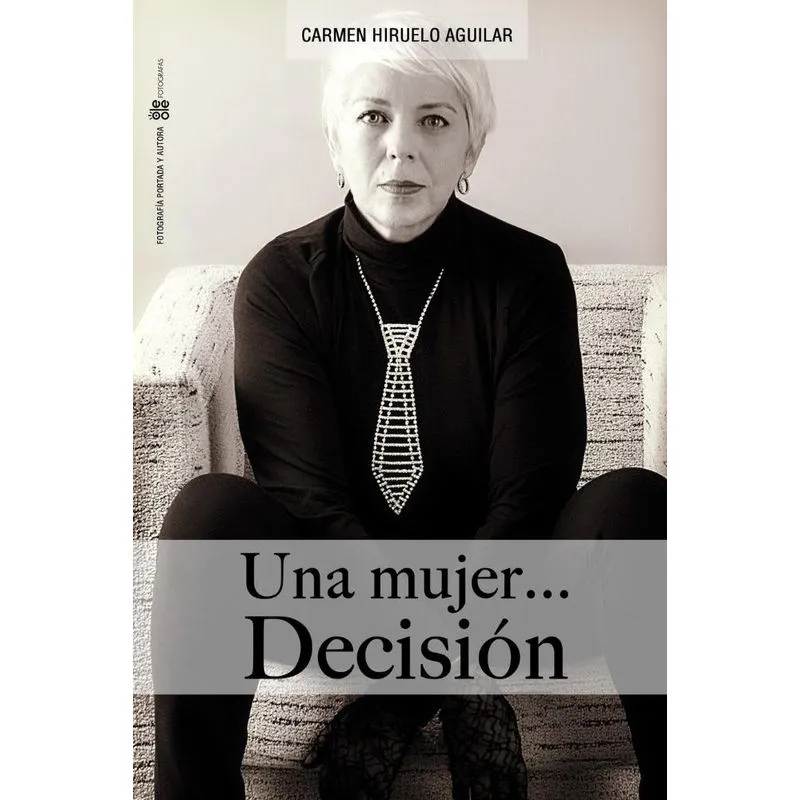 Una Mujer...Decisión