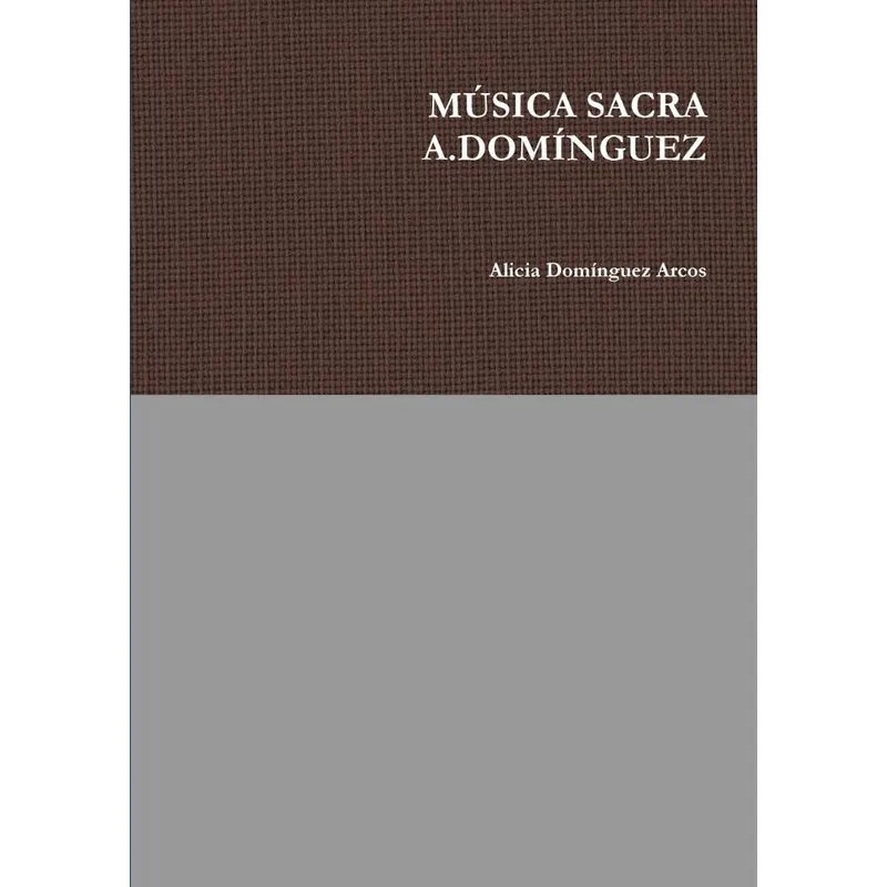 MòSICA SACRA A.DOMêNGUEZ