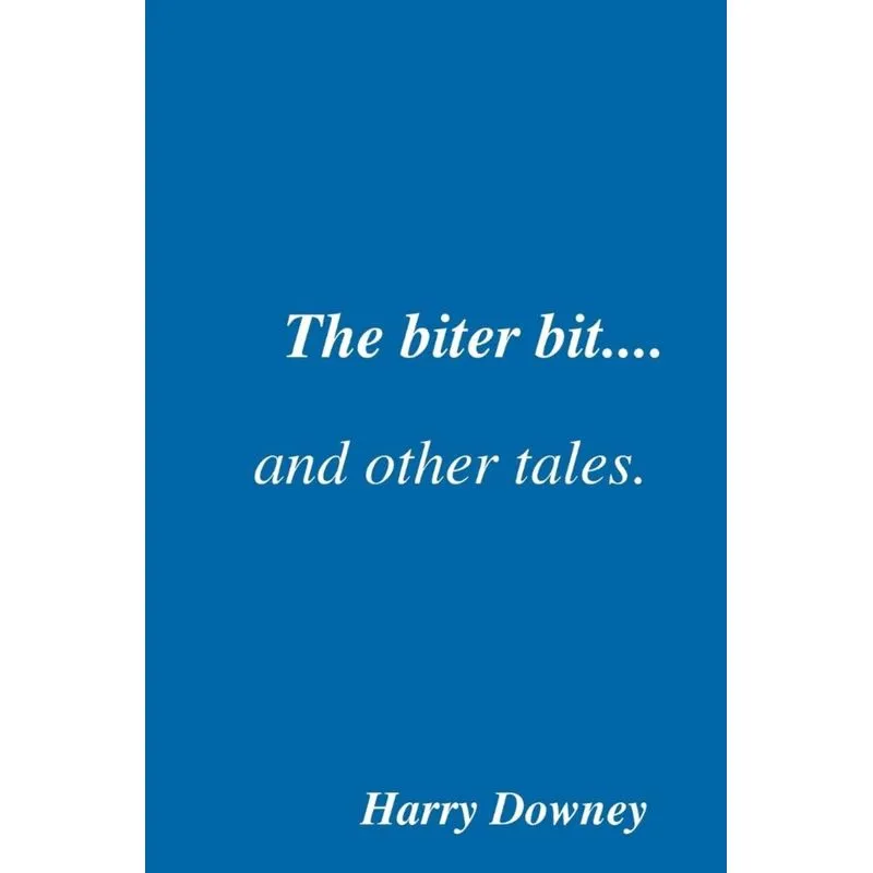 The biter bit and other tales