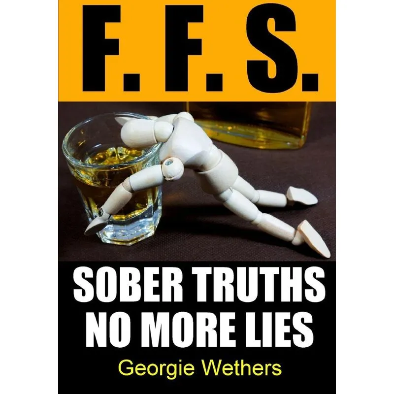 Sober Truths No More Lies