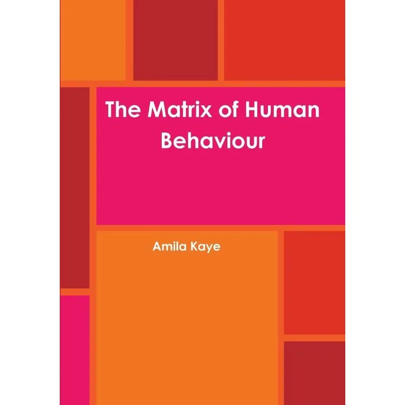 The Matrix of Human Behaviour