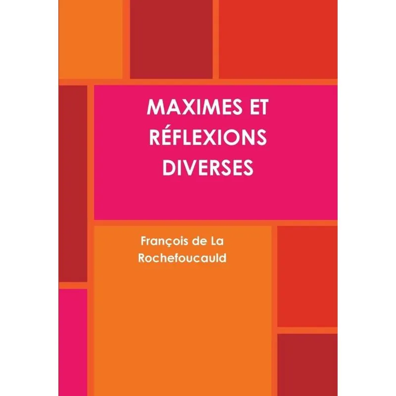 MAXIMES ET R¿FLEXIONS DIVERSES
