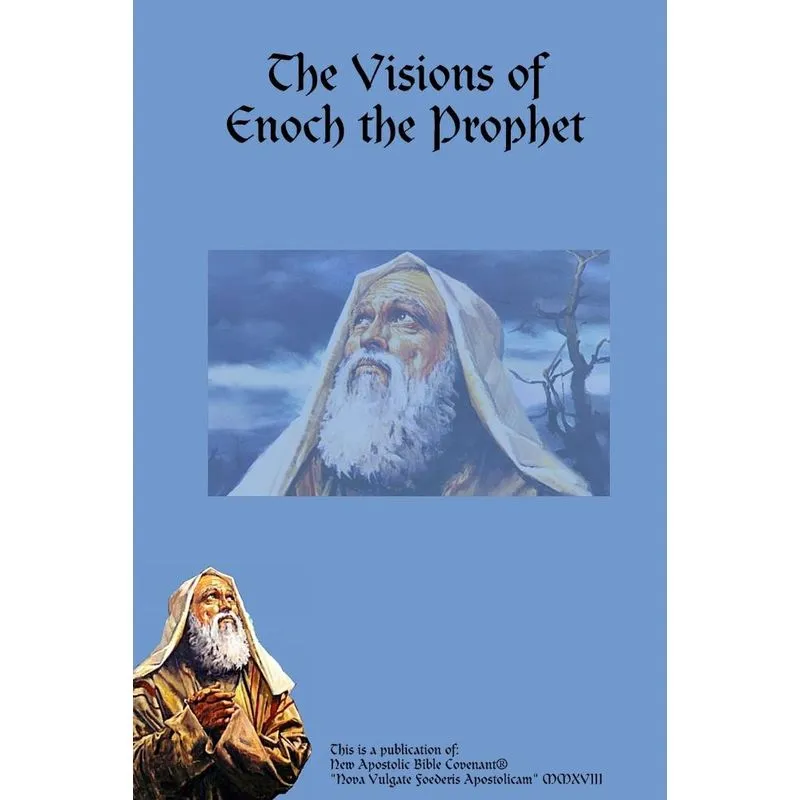 The Visions Of Enoch The Prophet