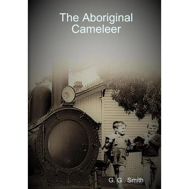 The Aboriginal Cameleer