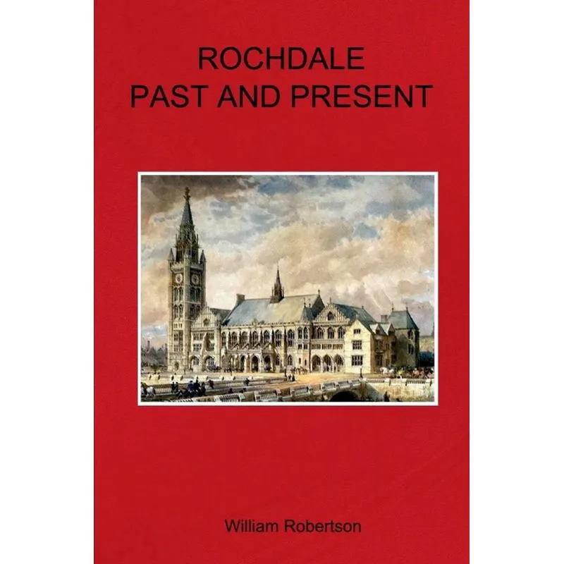 Rochdale Past and Present