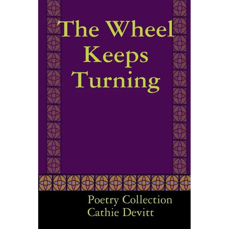 The Wheel Keeps Turning
