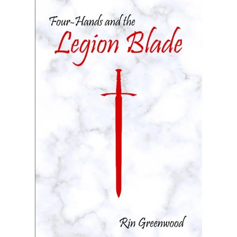 Four-Hands and the Legion Blade