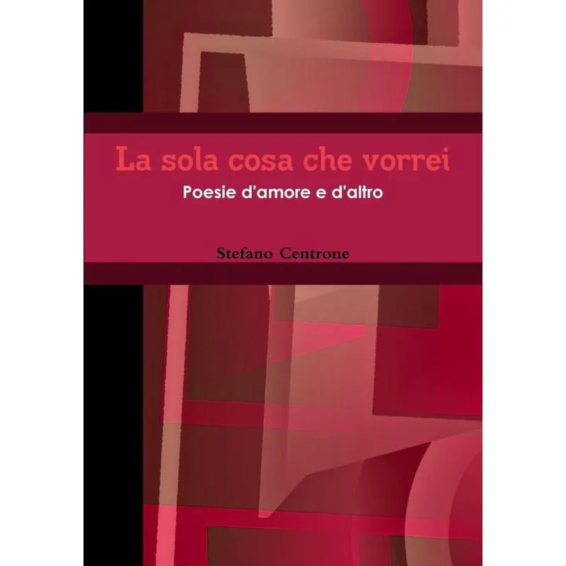 La sola cosa che vorrei