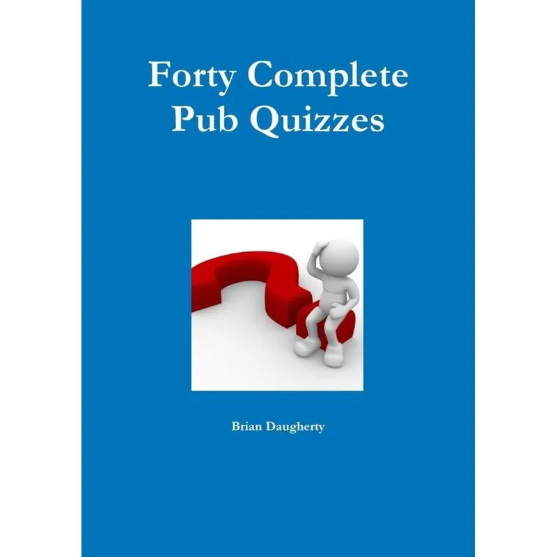 Forty Complete Pub Quizzes