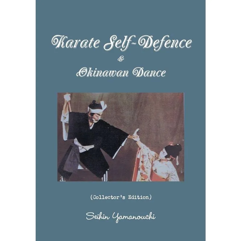 Karate Self-Defence & Okinawan Dance (Collectors Edition)