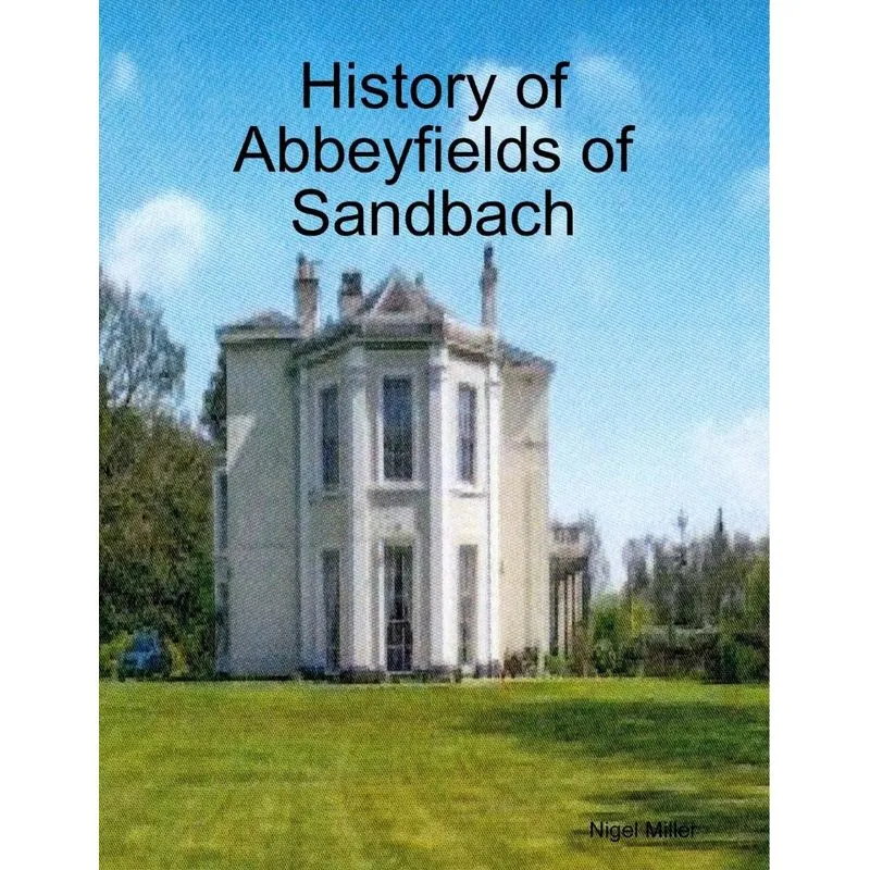 History of Abbeyfields of Sandbach