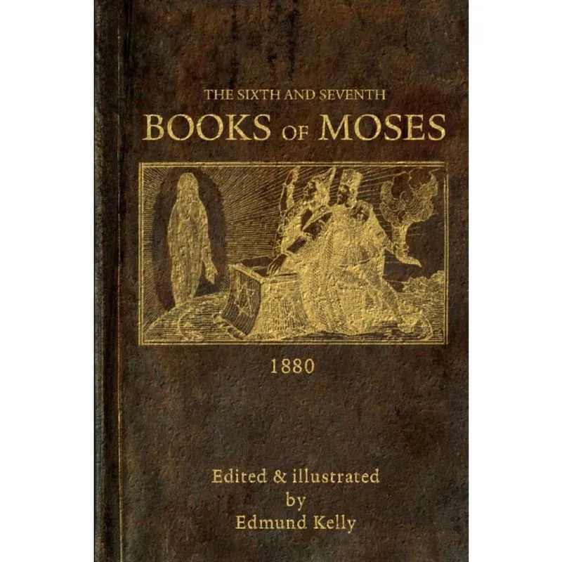 The Sixth and Seventh Books of Moses