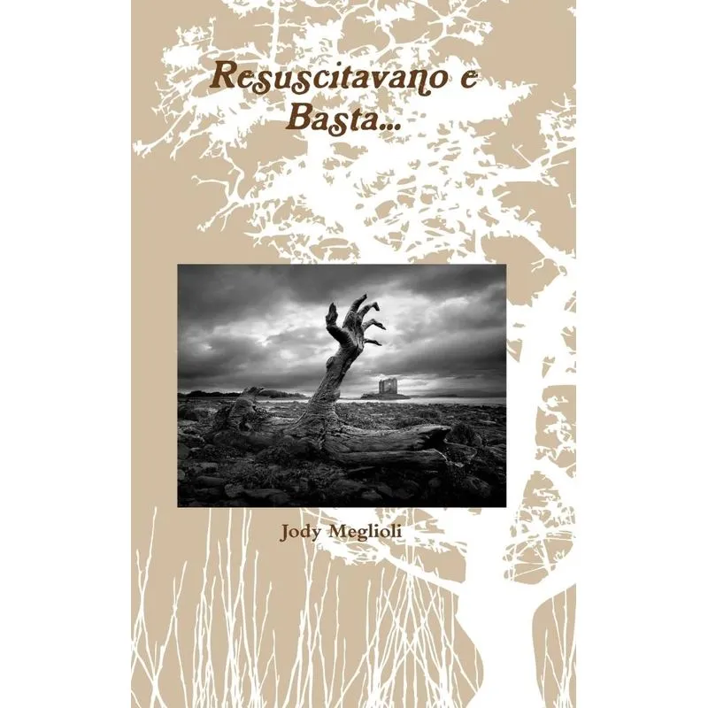 Resuscitavano e basta