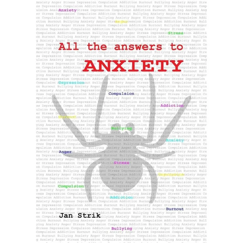 All the answers to ANXIETY
