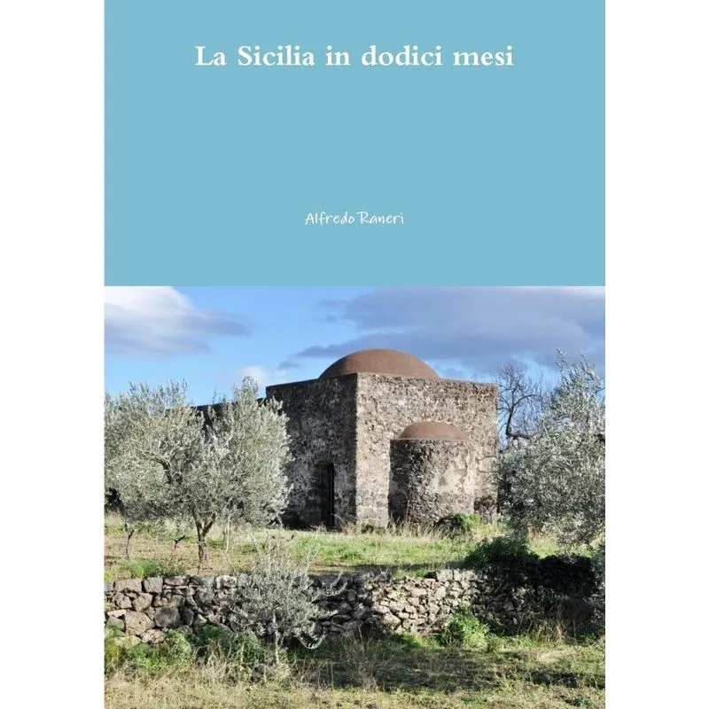 La Sicilia in dodici mesi
