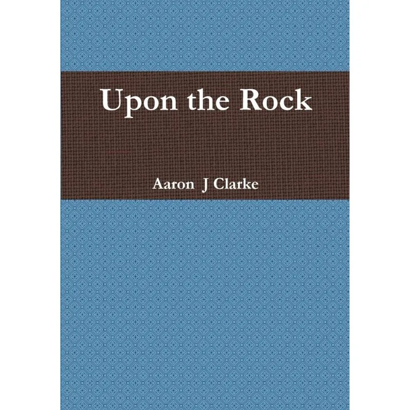 Upon the Rock
