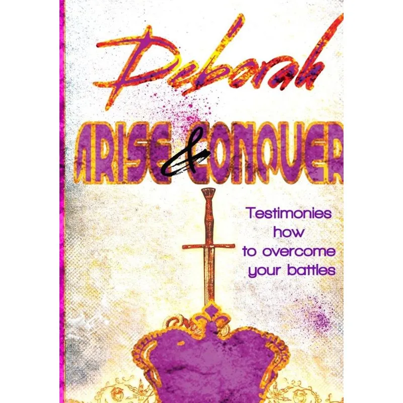 Deborah Arise & Conquer