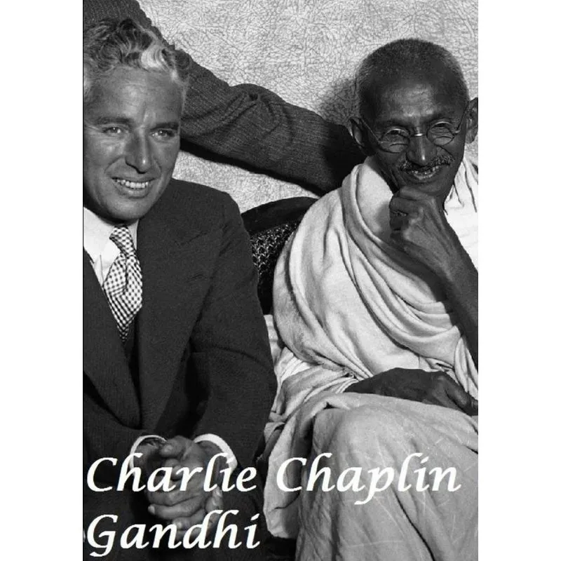 Charlie Chaplin & Gandhi