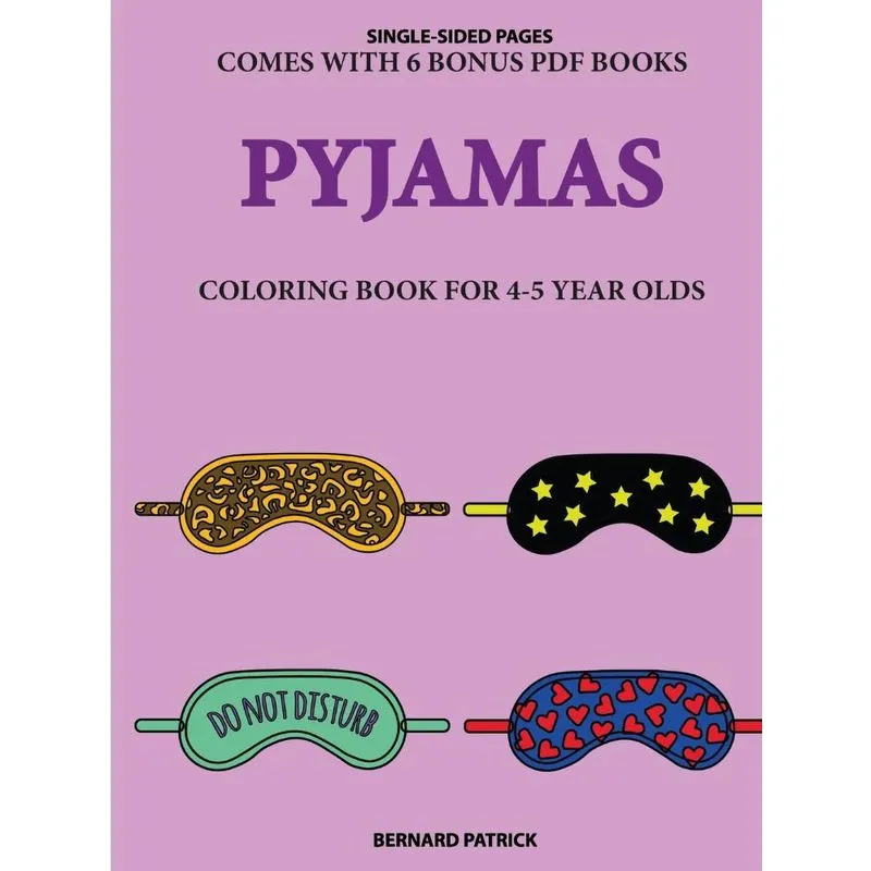 Coloring Book for 4-5 Year Olds (Pyjamas)