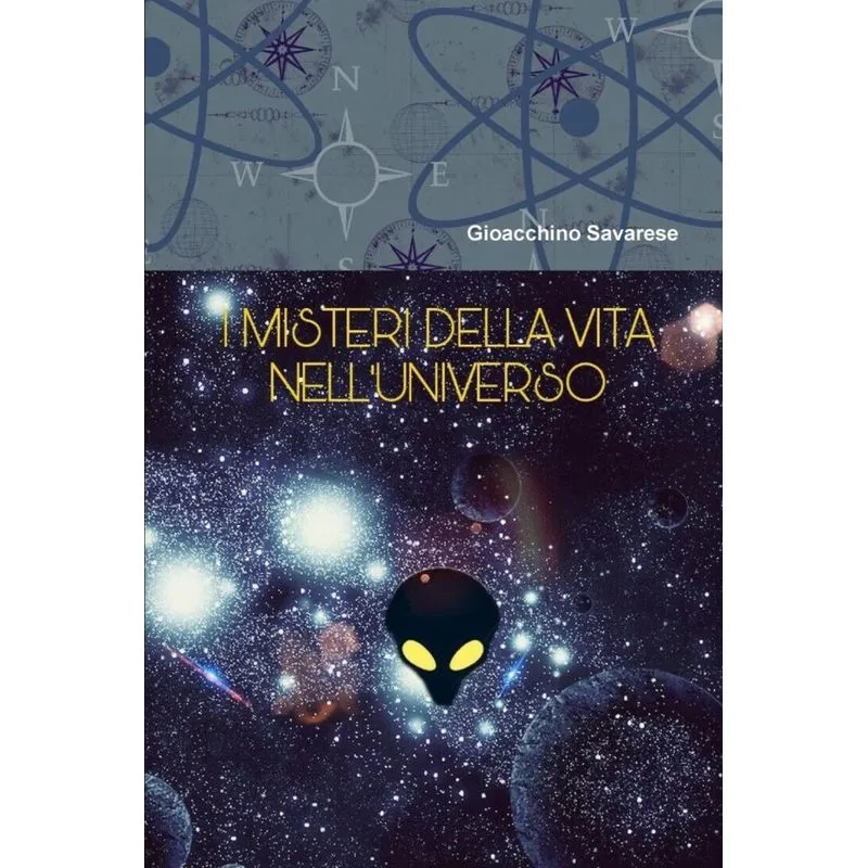 I MISTERI DELLA VITA NELLUNIVERSO