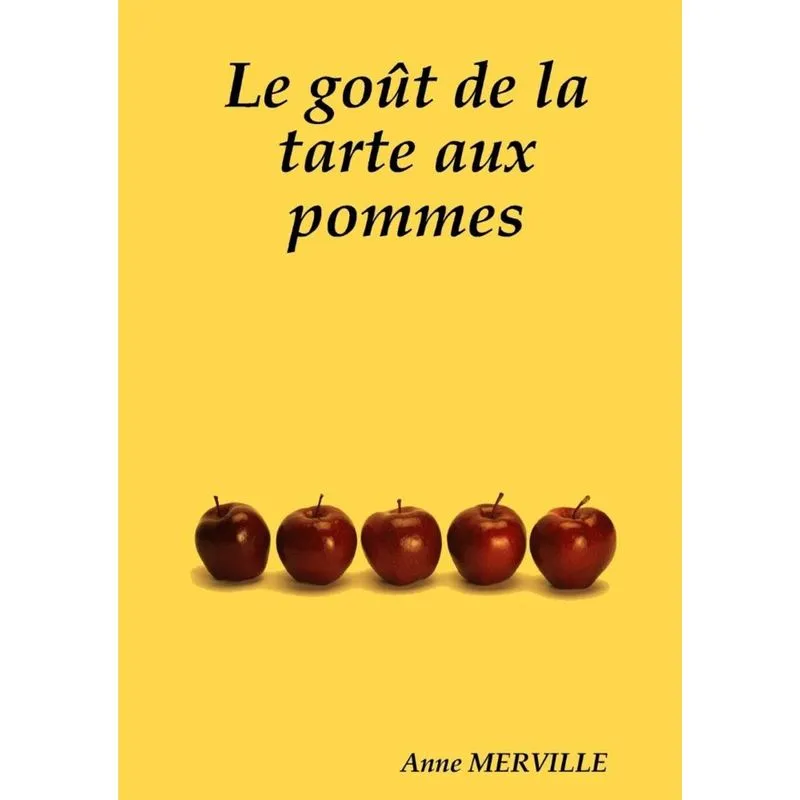 Le goût de la tarte aux pommes