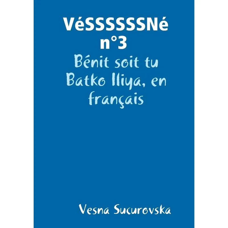 VéSSSSSSNé n°3