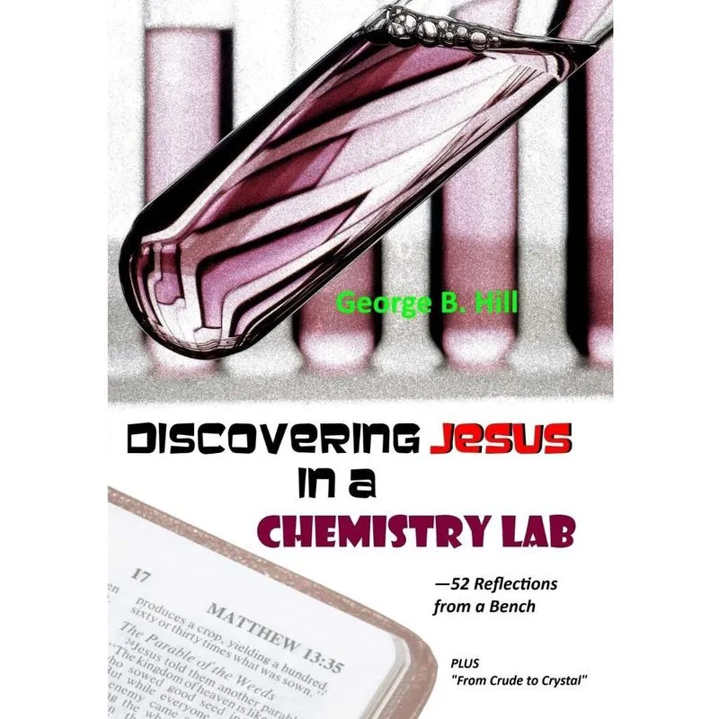Discovering Jesus In a Chemistry Lab