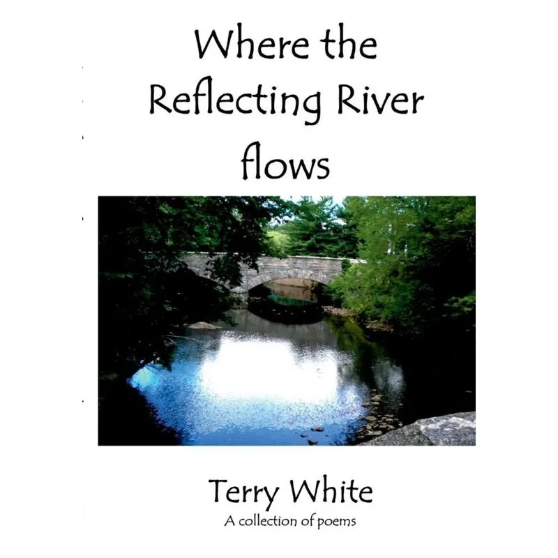 WHERE THE REFLECTING RIVER FLOWS