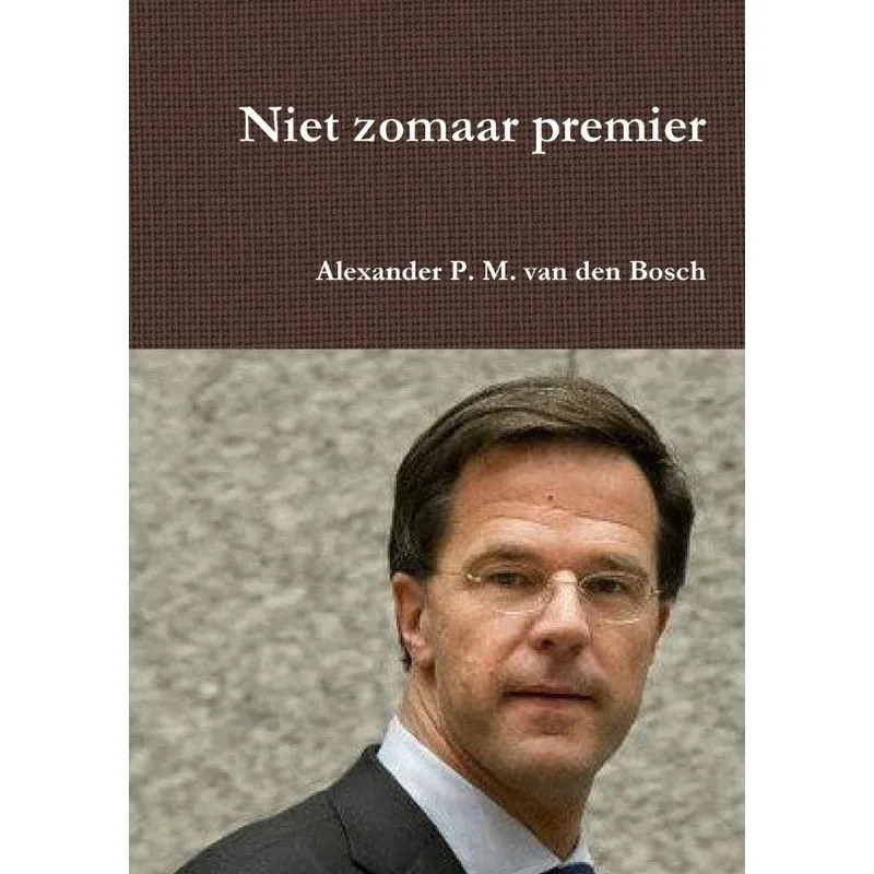 Niet zomaar premier