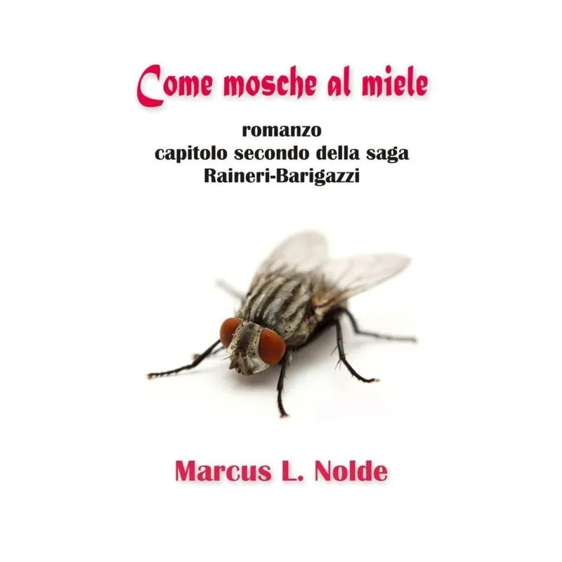 Come mosche al miele
