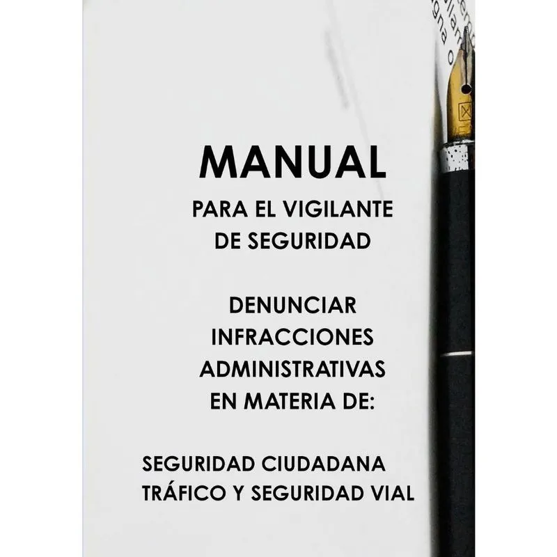 Manual para el vigilante de seguridad denunciar infracciones administrativas en materia de