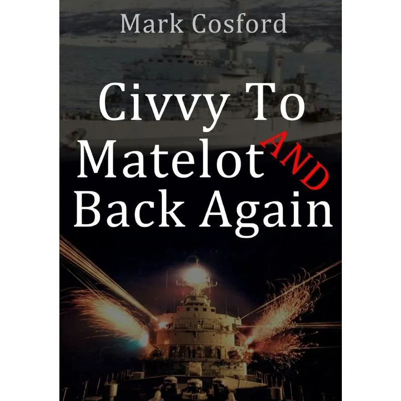 Civvy to Matelot and Back Again
