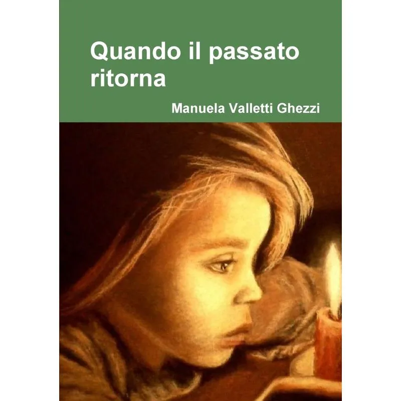 Quando il passato ritorna