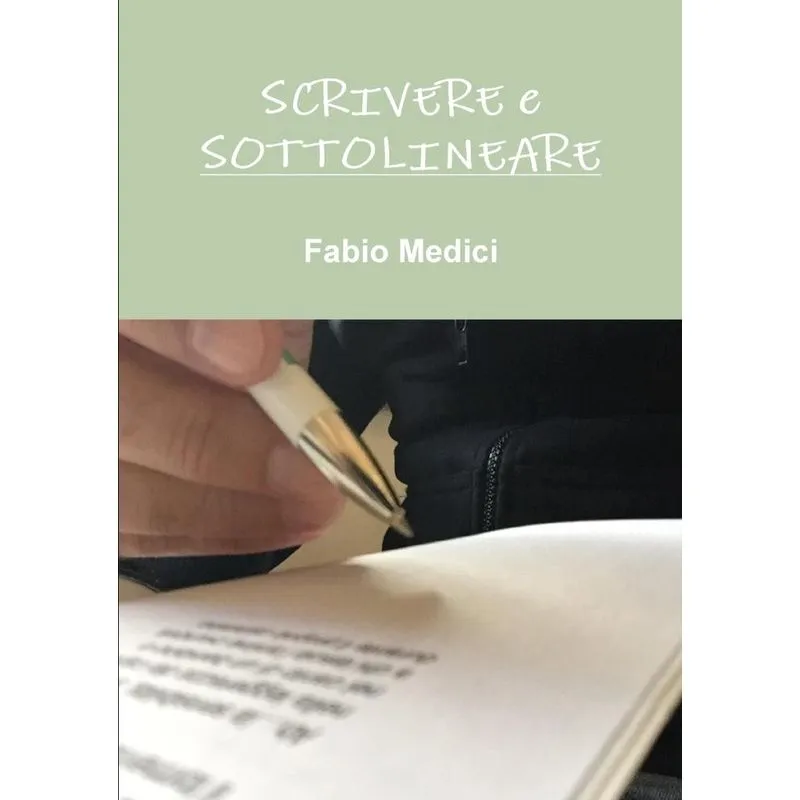 SCRIVERE E SOTTOLINEARE