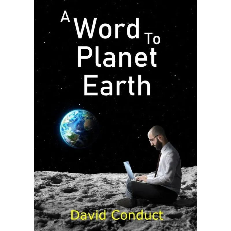 A Word to Planet Earth