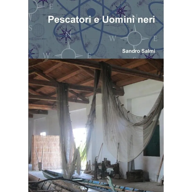 Pescatori e Uomini neri