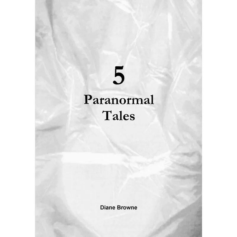 5 Paranormal Tales