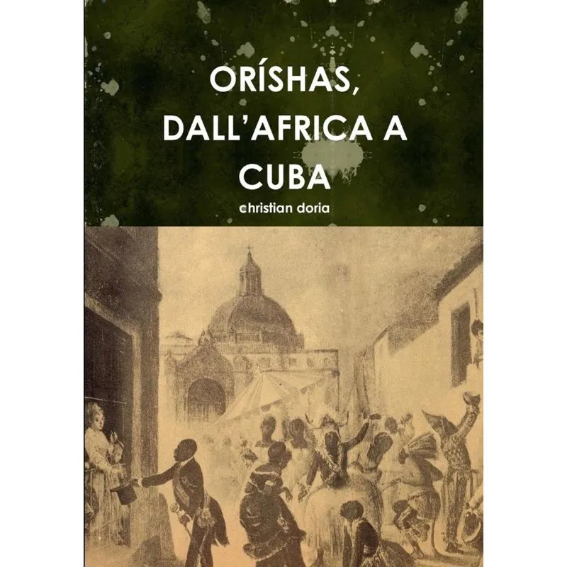 OR?SHAS, DALL?AFRICA A CUBA