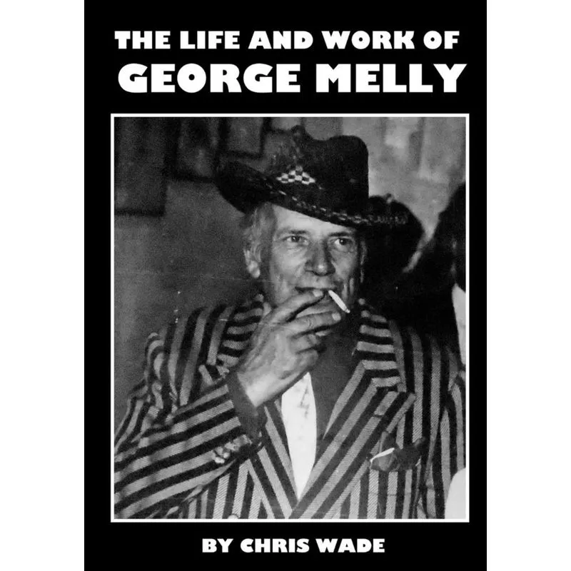 The Life and Work of George Melly